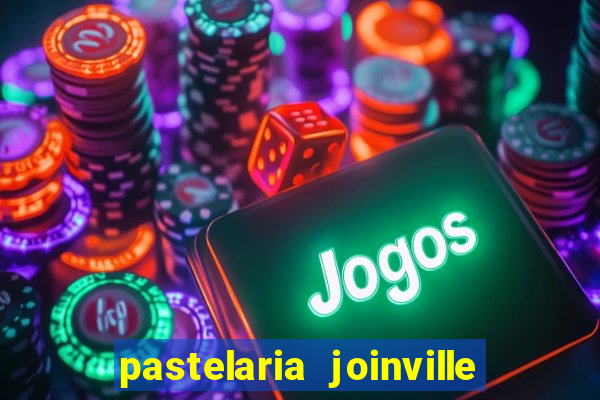 pastelaria joinville zona sul